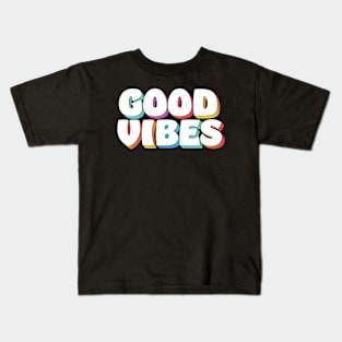 Good Vibes Kids T-Shirt